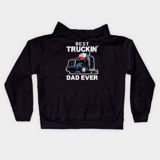 Best trucking dad ever father's day trucker gift Kids Hoodie